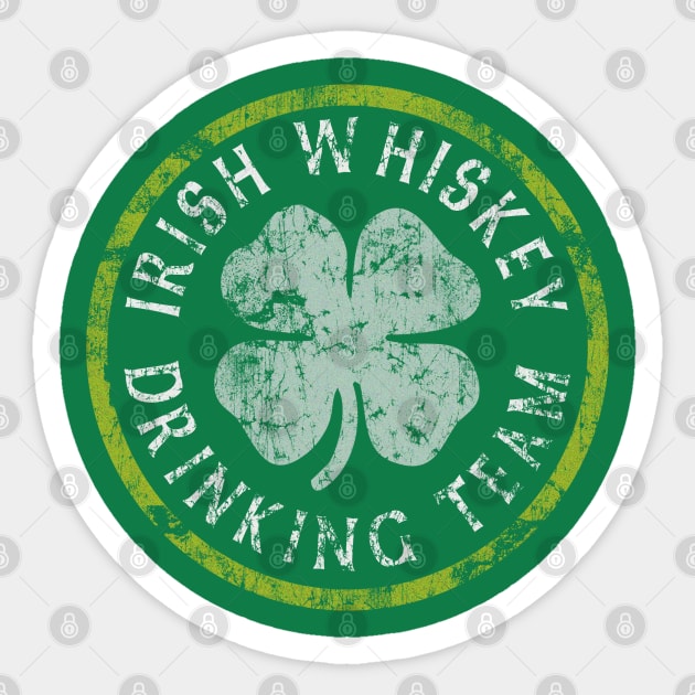 Irish Whiskey Drinking Team Sticker by E